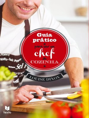 cover image of Guia Prático para ser um chef de cozinha